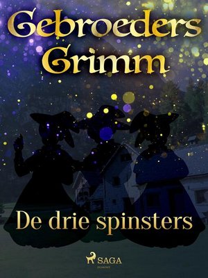 cover image of De drie spinsters